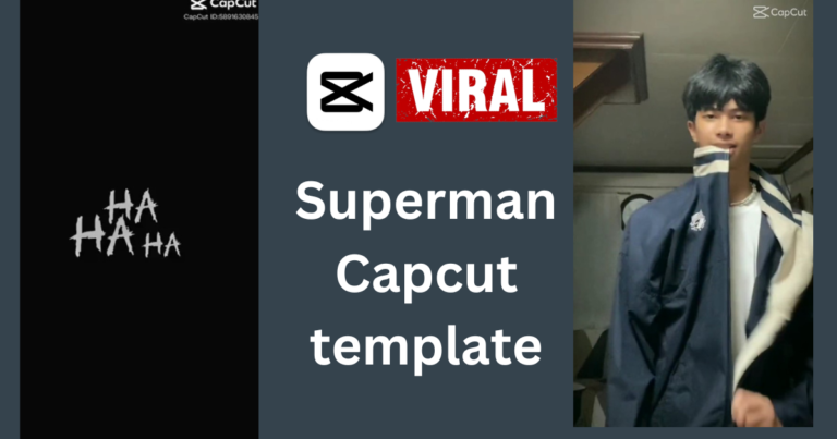 Superman capcut template