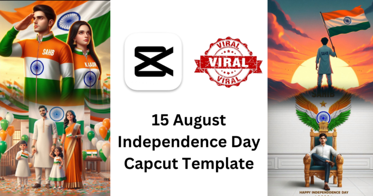 15 August Independence Day Capcut Template